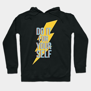 do it for your self bolt Hoodie